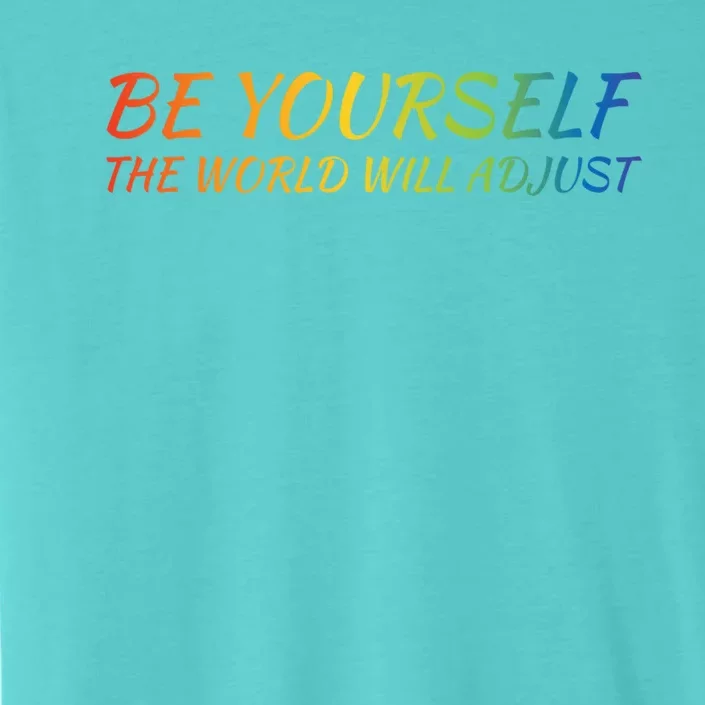 Be The Best You Gift ChromaSoft Performance T-Shirt