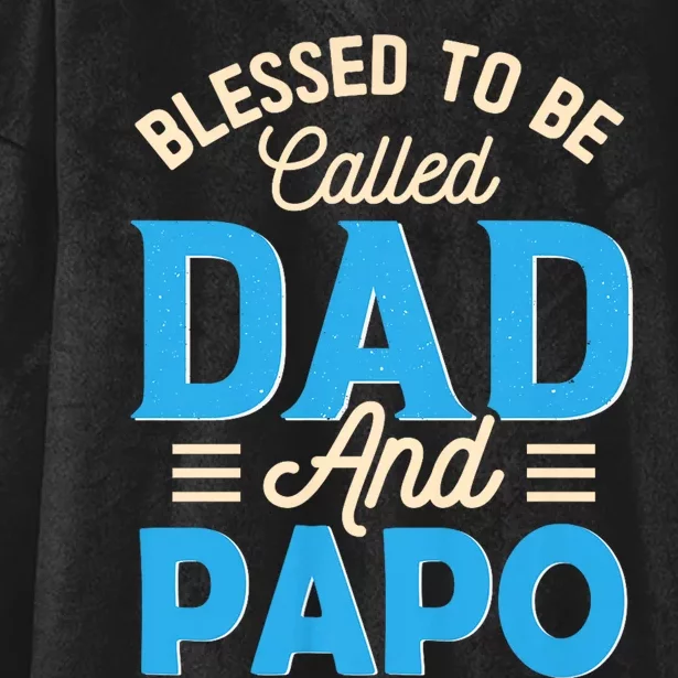 Blessed To Be Called Dad And Papo FatherS Day Grandpa Hooded Wearable Blanket