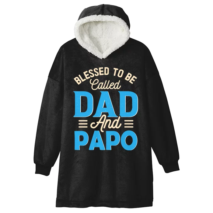 Blessed To Be Called Dad And Papo FatherS Day Grandpa Hooded Wearable Blanket