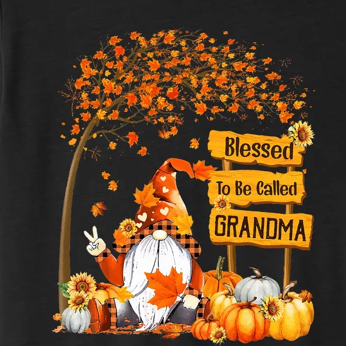 Blessed To Be Called Grandma Fall Gnome Thanksgiving ChromaSoft Performance T-Shirt