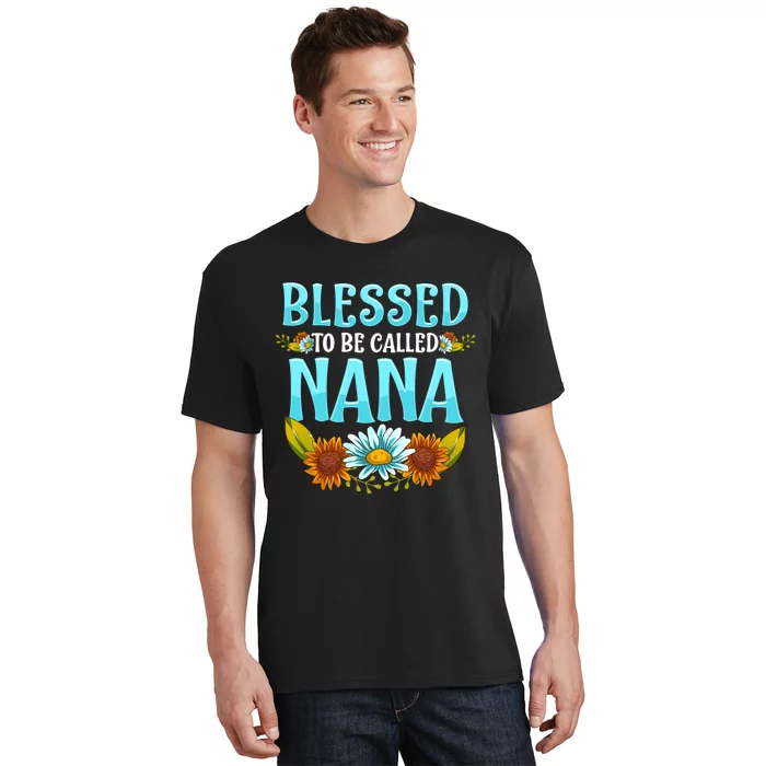 Blessed To Be Called Nana Floral Cute Mothers Day T-Shirt