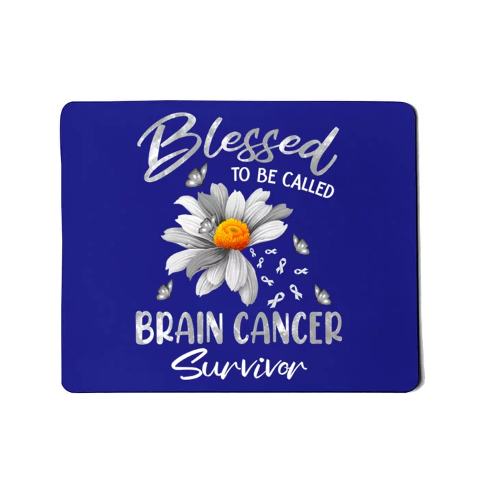 Blessed To Be Called Brain Cancer Survivor Gift Mousepad