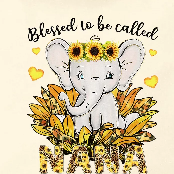 Blessed To Be Called Nana Sunflower Elephant Mother's Day Zip Tote Bag