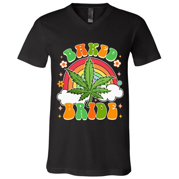 Bride To Be Cannabis Weed Lover Baked Bride Bachelorette V-Neck T-Shirt