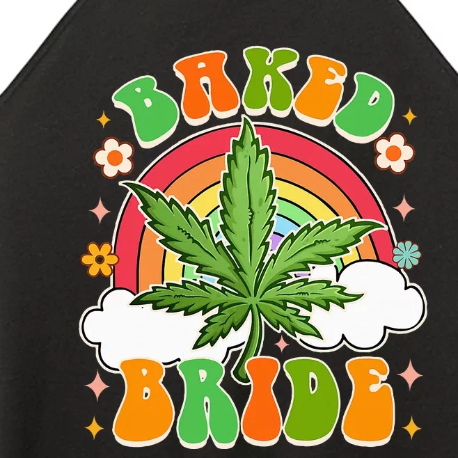 Bride To Be Cannabis Weed Lover Baked Bride Bachelorette Women’s Perfect Tri Rocker Tank