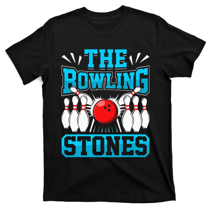 Bowling The Bowling Stones Funny Bowlers Bowling Lovers T-Shirt