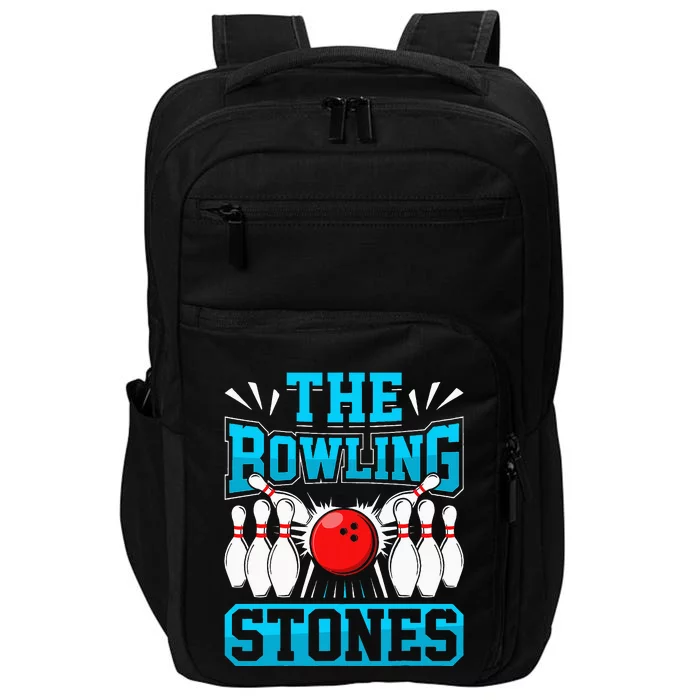 Bowling The Bowling Stones Funny Bowlers Bowling Lovers Impact Tech Backpack