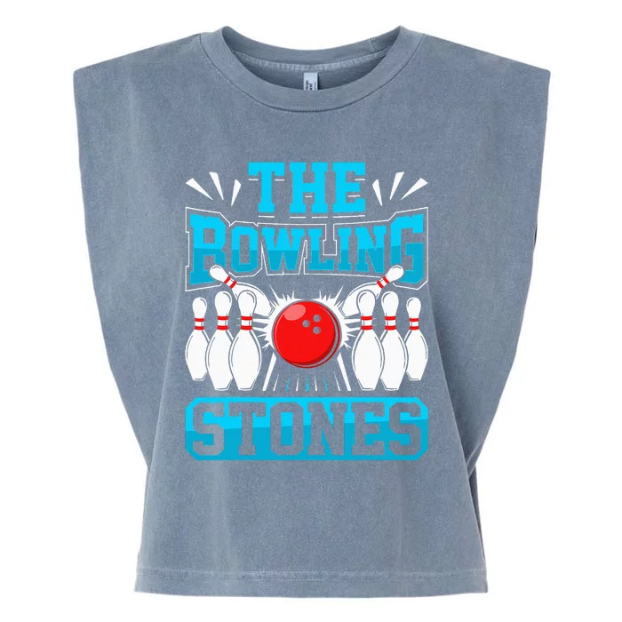 Bowling The Bowling Stones Funny Bowlers Bowling Lovers Garment-Dyed Women's Muscle Tee