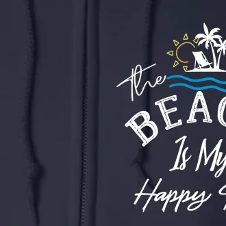 Beach The Beach is My Happy Place Beach Tank Top Full Zip Hoodie