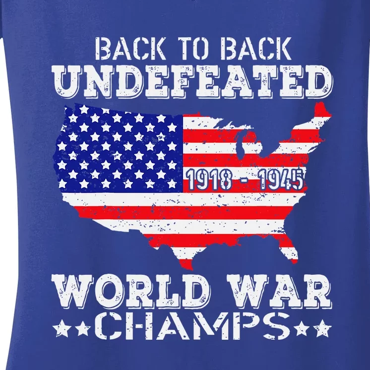 Back To Back Undefeated World War Champs Women's V-Neck T-Shirt