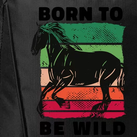 Born To Be Wild Horse City Backpack