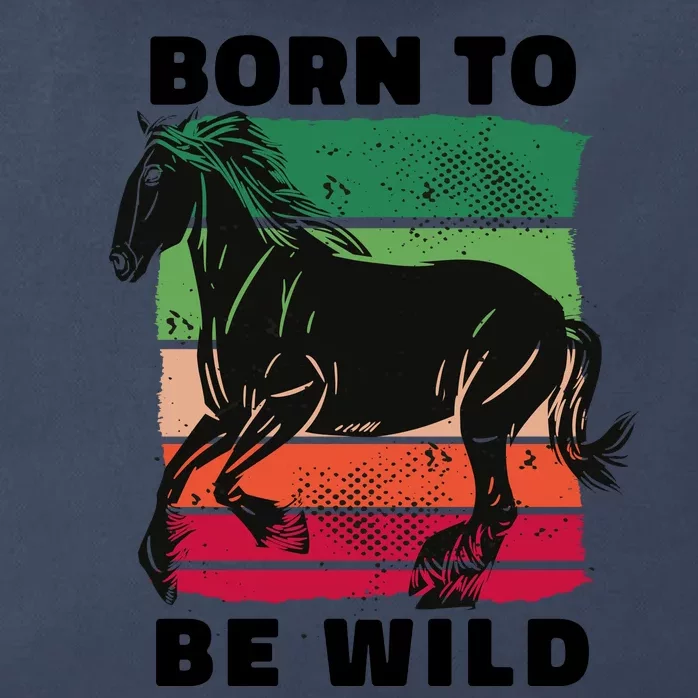 Born To Be Wild Horse Zip Tote Bag