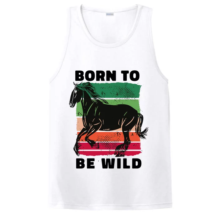 Born To Be Wild Horse Performance Tank