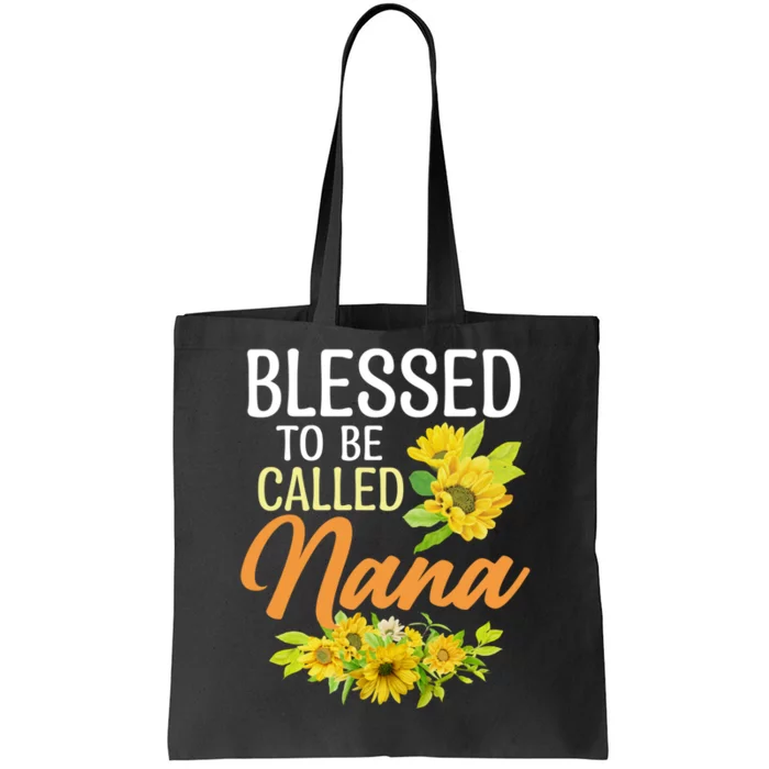 Blessed To Be Called Nana Sunflower Gifts For MotherS Day Tote Bag