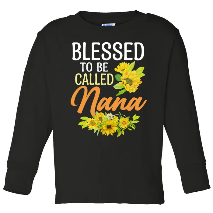 Blessed To Be Called Nana Sunflower Gifts For MotherS Day Toddler Long Sleeve Shirt