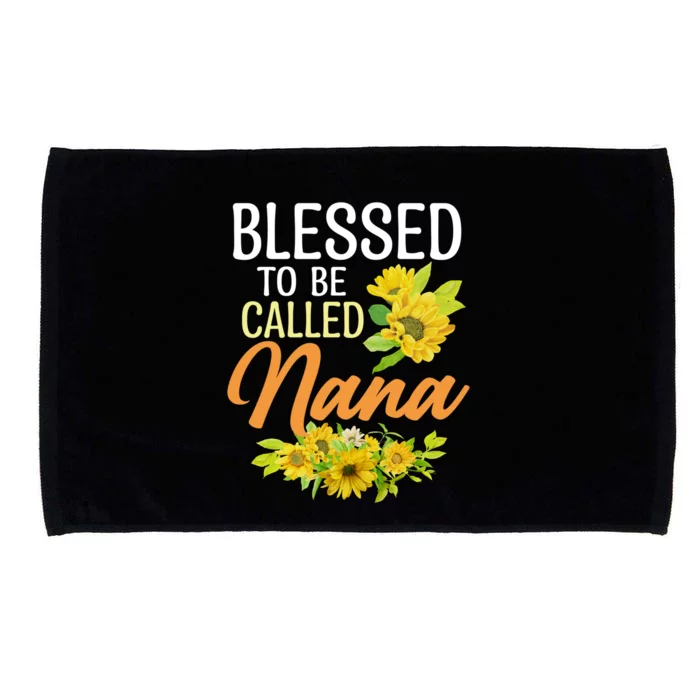 Blessed To Be Called Nana Sunflower Gifts For MotherS Day Microfiber Hand Towel