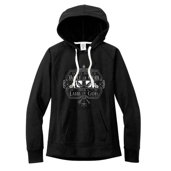 Better To Be A Wolf Of Odin Women's Fleece Hoodie