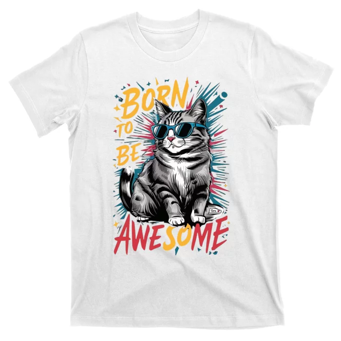 Born To Be Awe So Me T-Shirt