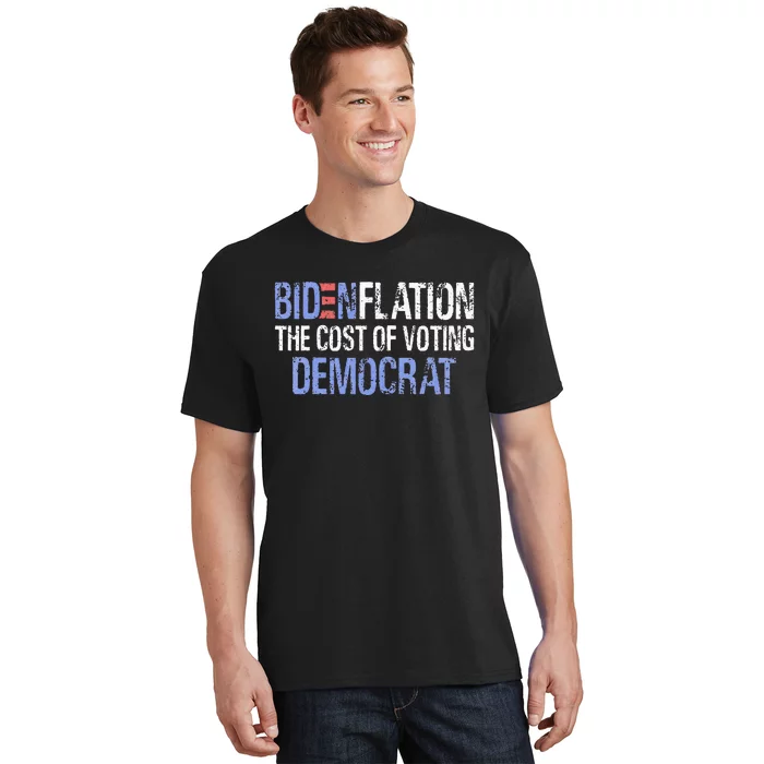 Bidenflation The Cost Of Voting Democrat T-Shirt