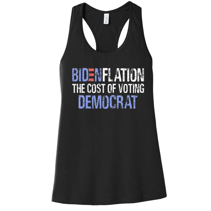 Bidenflation The Cost Of Voting Democrat Women's Racerback Tank