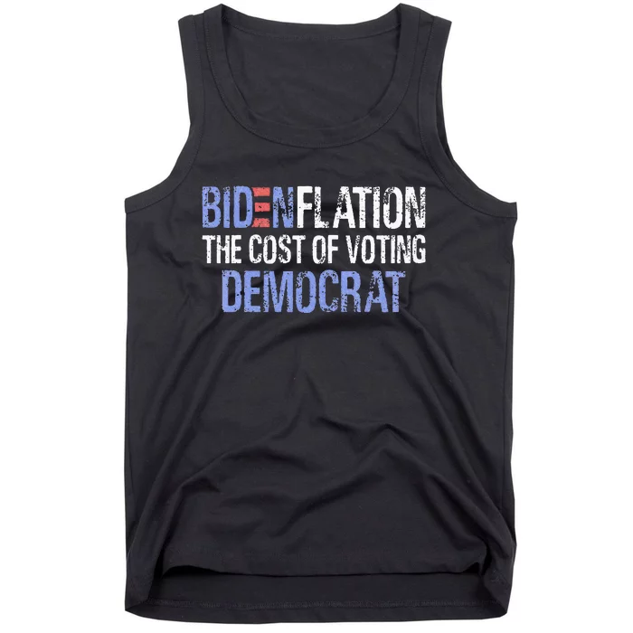 Bidenflation The Cost Of Voting Democrat Tank Top