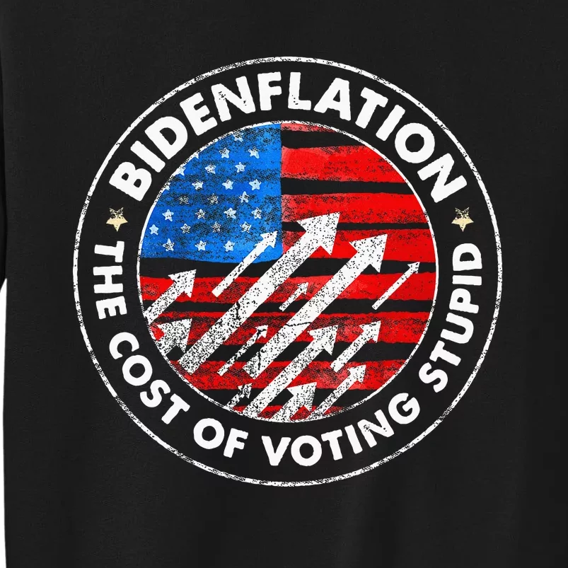 Bidenflation The Cost Of Voting Stupid Joe Biden Inflation Sweatshirt