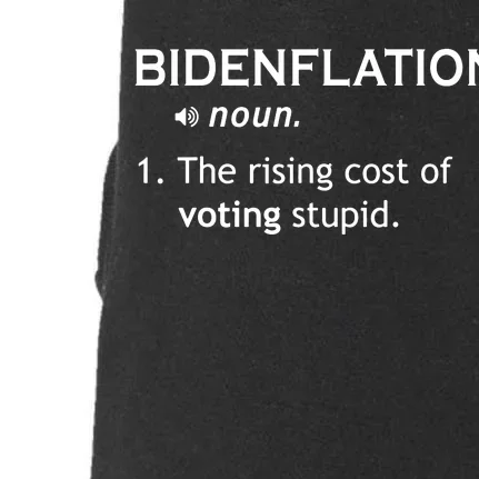 Bidenflation The Cost Of Voting Stupid Doggie 3-End Fleece Hoodie