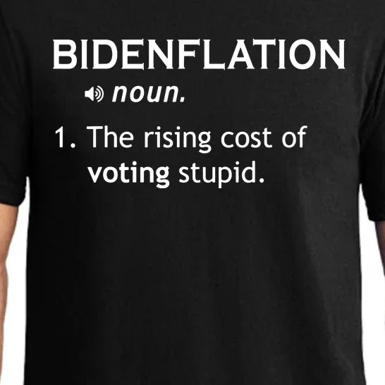 Bidenflation The Cost Of Voting Stupid Pajama Set