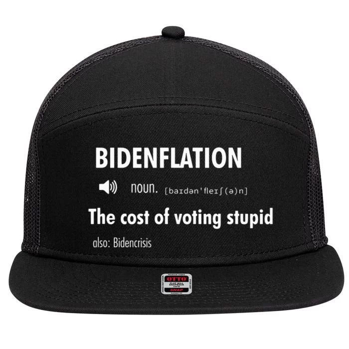 Bidenflation The Cost Of Voting Stupid 7 Panel Mesh Trucker Snapback Hat