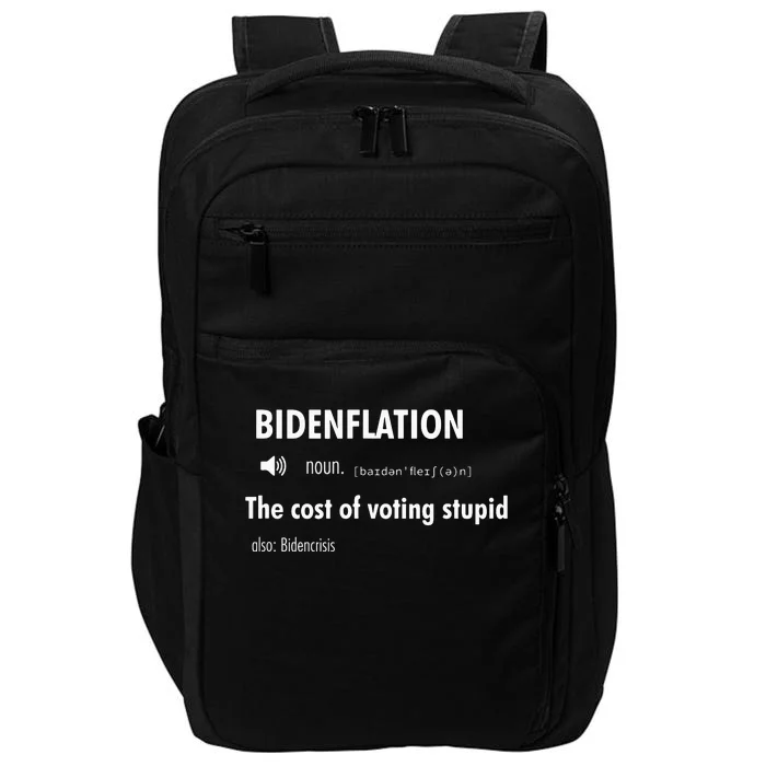 Bidenflation The Cost Of Voting Stupid Impact Tech Backpack