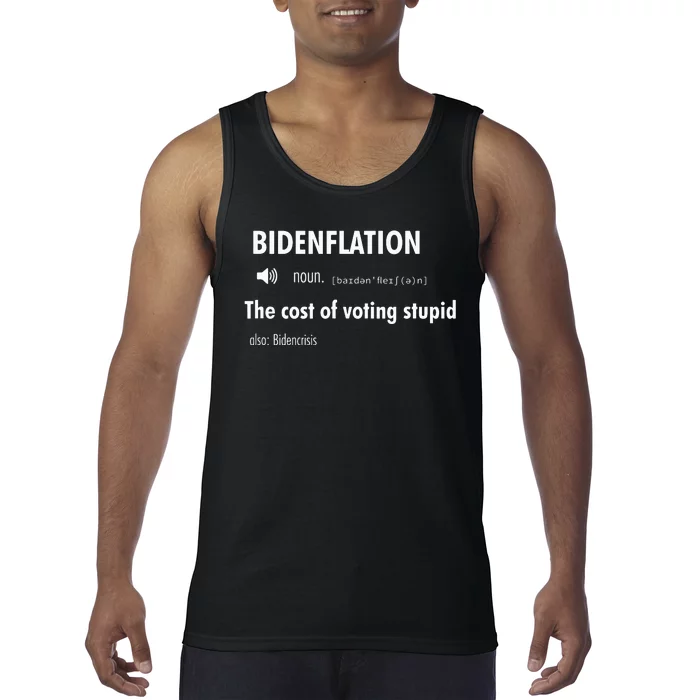 Bidenflation The Cost Of Voting Stupid Tank Top