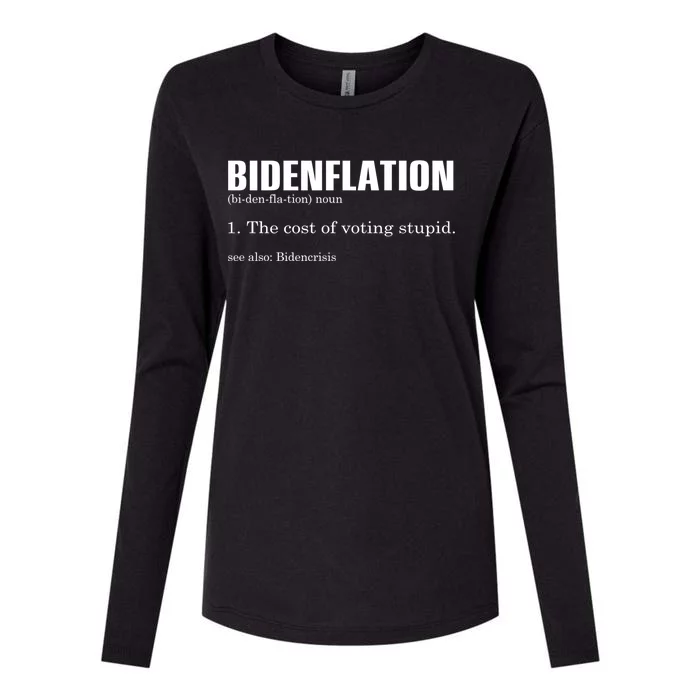 Bidenflation The Cost Of Voting Stupid Definition Anti Biden Gift Womens Cotton Relaxed Long Sleeve T-Shirt