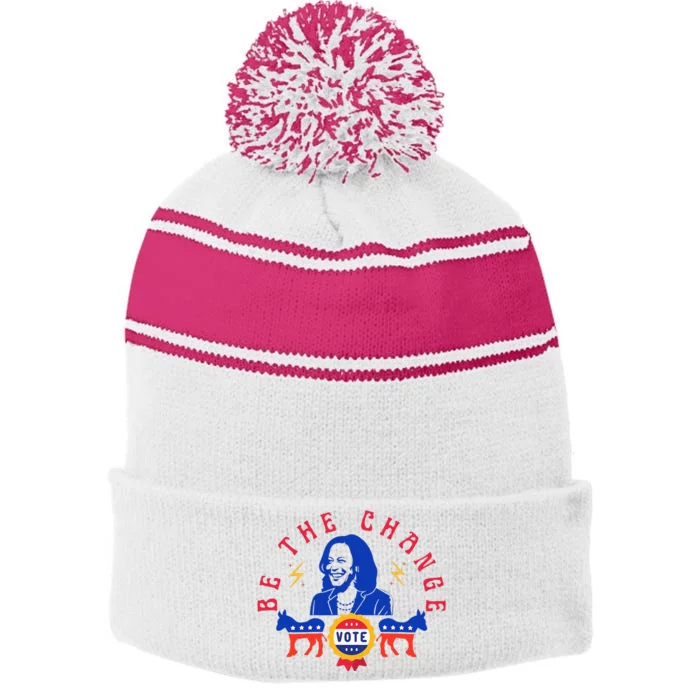 Be The Change Vote Kamala Harris 2024 Political Stripe Pom Pom Beanie