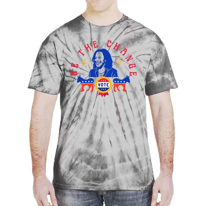 Be The Change Vote Kamala Harris 2024 Political Tie-Dye T-Shirt