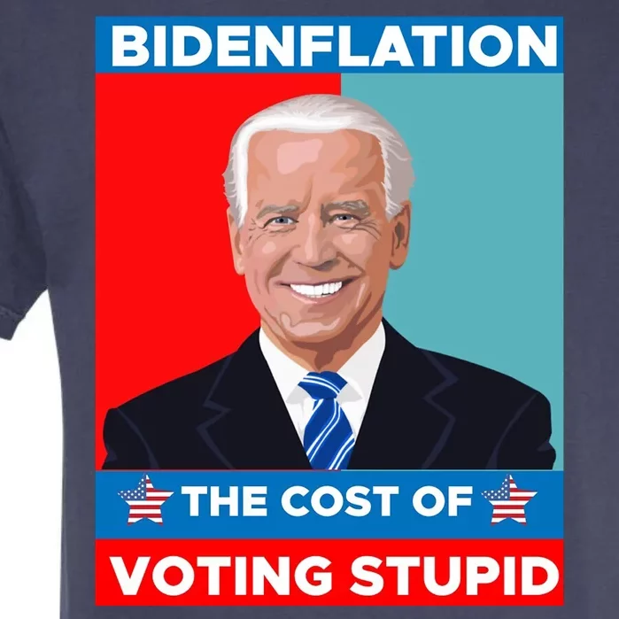 Bidenflation The Cost Of Voting Stupid Funny Joe Biden Garment-Dyed Heavyweight T-Shirt