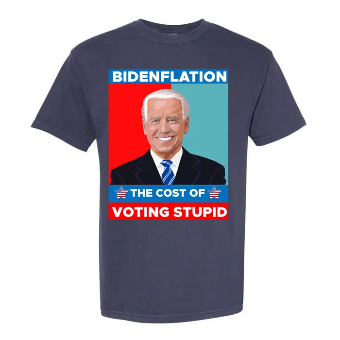 Bidenflation The Cost Of Voting Stupid Funny Joe Biden Garment-Dyed Heavyweight T-Shirt