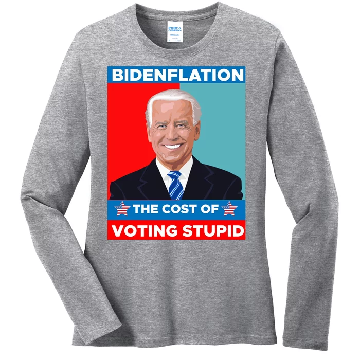 Bidenflation The Cost Of Voting Stupid Funny Joe Biden Ladies Long Sleeve Shirt