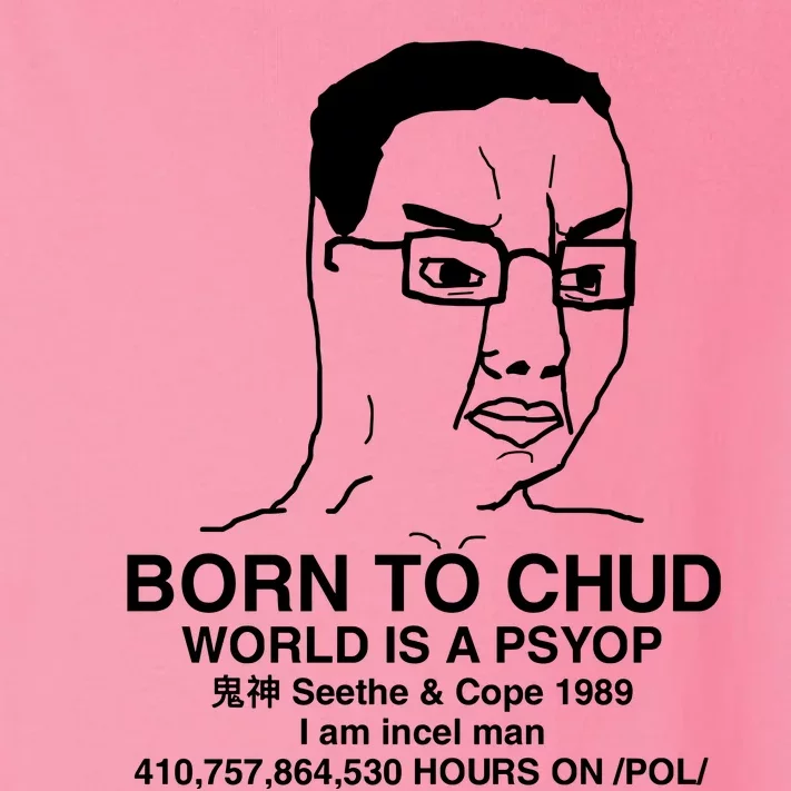 Born To Chud World Is A Psyop Seethe & Cope 1989 Toddler Long Sleeve Shirt