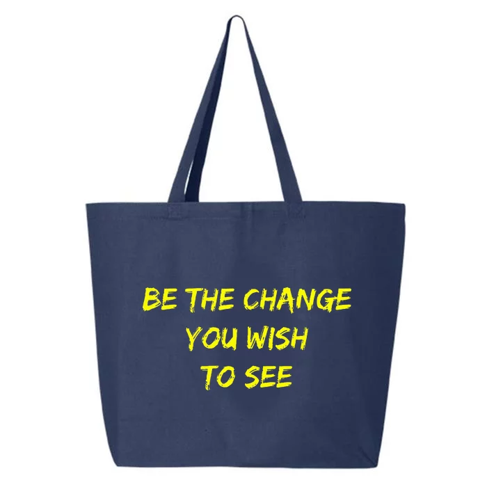 Be The Change 25L Jumbo Tote