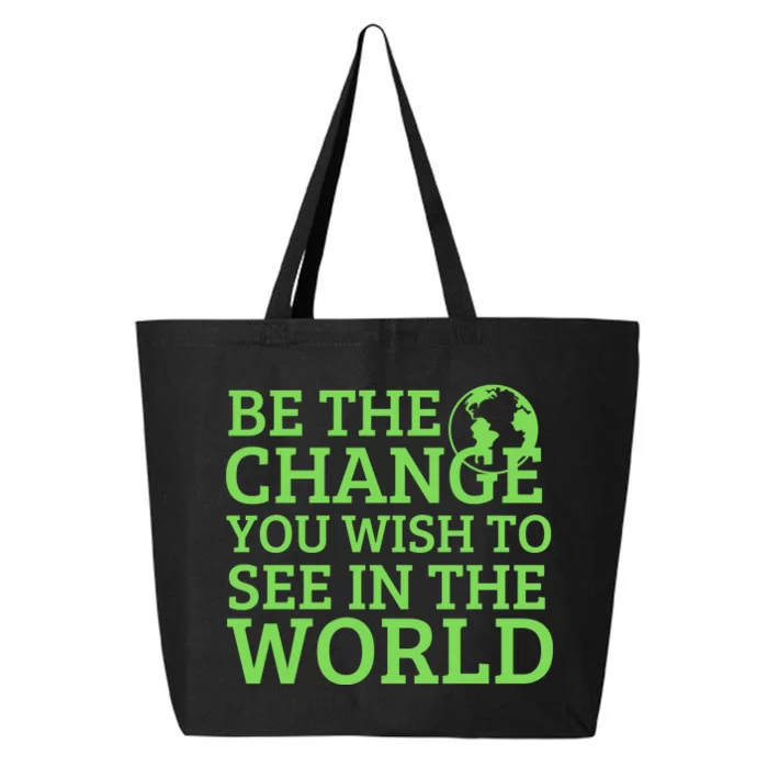 Be The Change You Wish To See In The World 25L Jumbo Tote