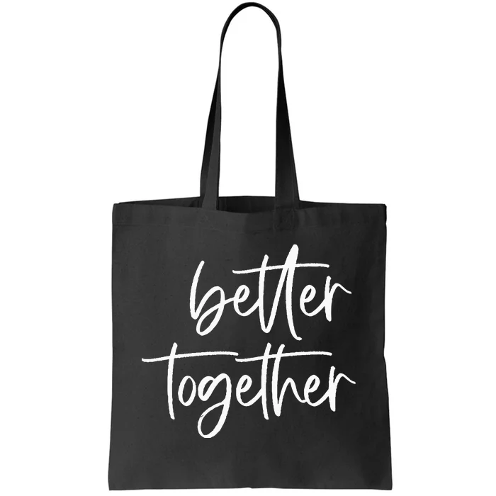 Better Together Cute Matching Couples Outfits Tote Bag