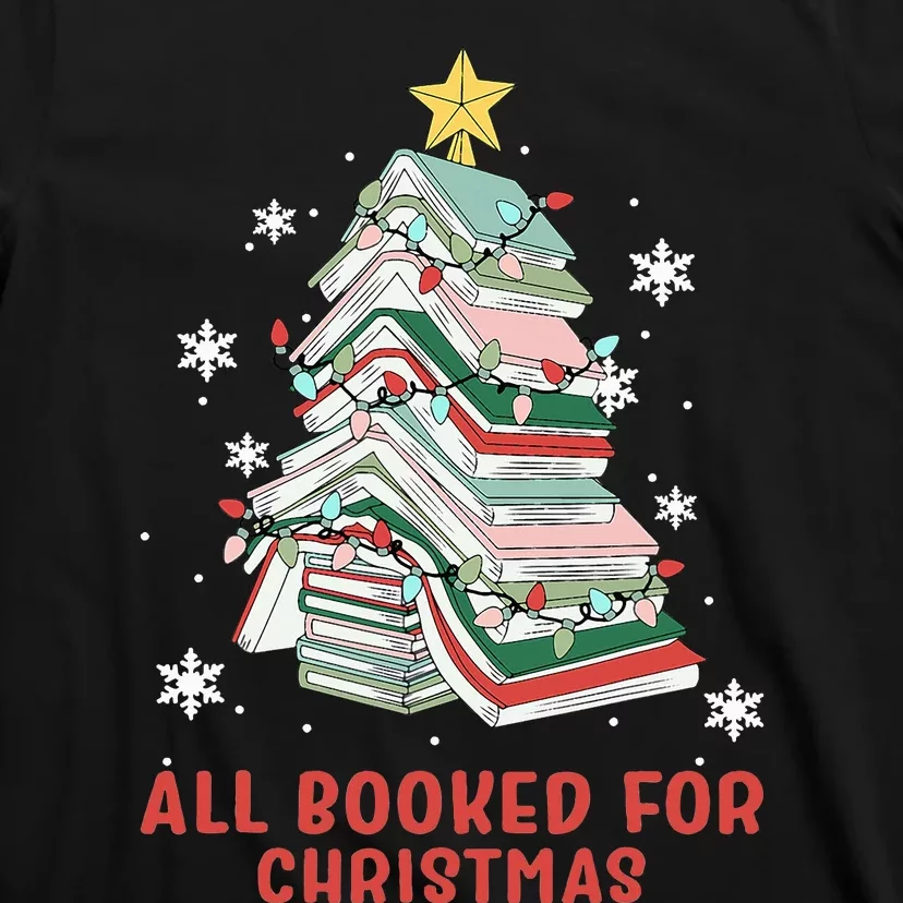 Book Tree Christmas Reading All Booked For Christmas T-Shirt