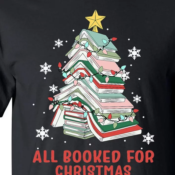 Book Tree Christmas Reading All Booked For Christmas Tall T-Shirt