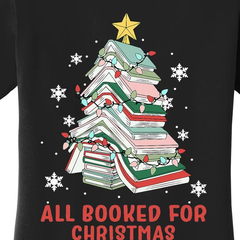 Book Tree Christmas Reading All Booked For Christmas Women's T-Shirt