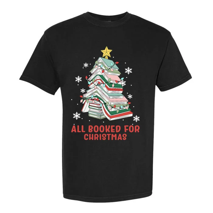 Book Tree Christmas Reading All Booked For Christmas Garment-Dyed Heavyweight T-Shirt