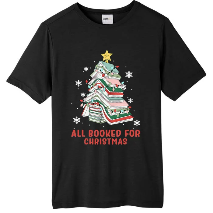 Book Tree Christmas Reading All Booked For Christmas ChromaSoft Performance T-Shirt