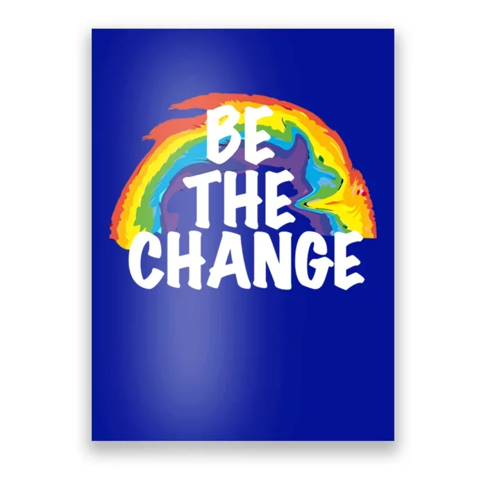 Be The Change Positive Thinking Motivational Quote Gift Poster