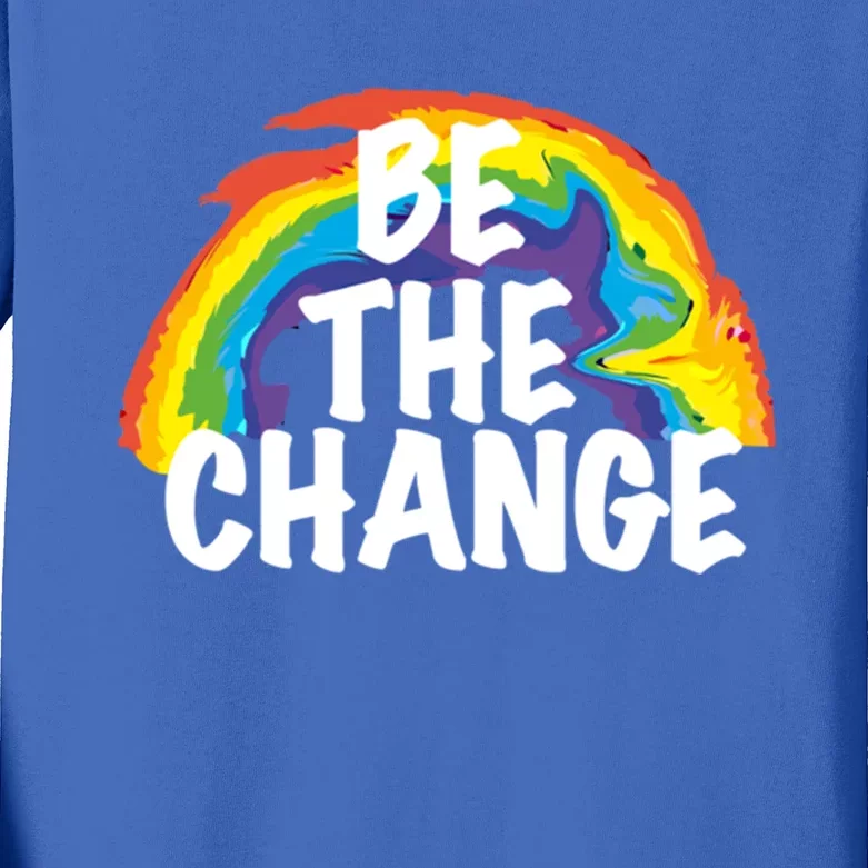 Be The Change Positive Thinking Motivational Quote Gift Kids Long Sleeve Shirt