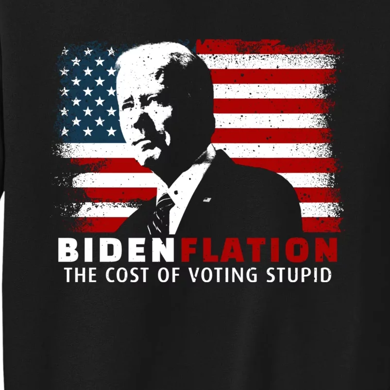 BidenFlation The Cost Of Voting Stupid Biden Flation Sweatshirt