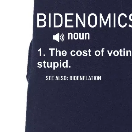 Bidenomics The Cost Of Voting Stupid Doggie 3-End Fleece Hoodie